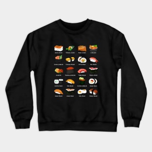 Various sushi preparations - types of sushi Crewneck Sweatshirt